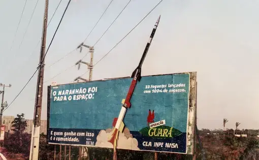 Un cartel en una de las principales avenidas de São Luís, capital del estado de Maranhão, decía: “Maranhão fue al espacio”.