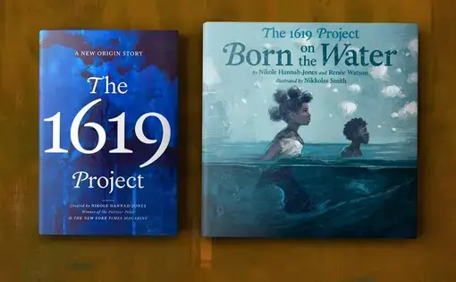 The 1619 Project: A New Origin Story” and “Born on the Water”