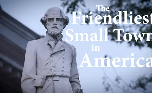 The Friendliest Small Town in America