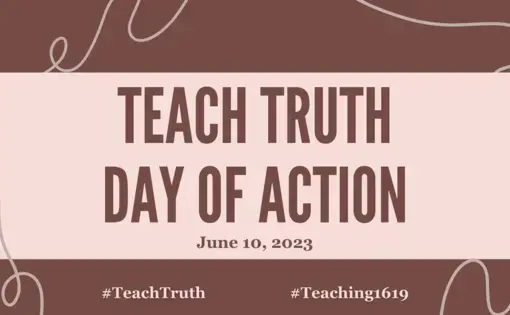 Decorative graphic reading "Teach Truth Day of Action"