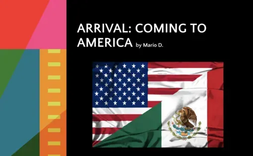 Screenshot of a model presentation for the unit titled "Arrival: Coming to America" and featuring a composite of the flags from the United States and Mexico