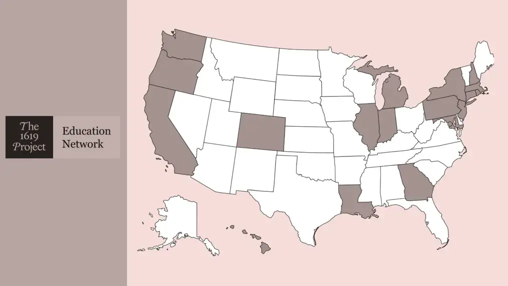 Map of the United States showing the states represented in the second cohort of the 1619 Education Network.