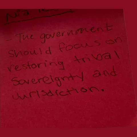 Student reflection reading, "the government should focus on restoring tribal sovereignty and jurisdiction."