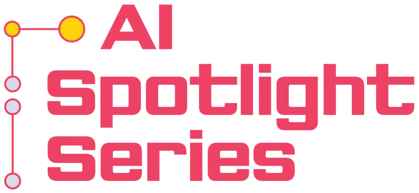 AI Spotlight Series