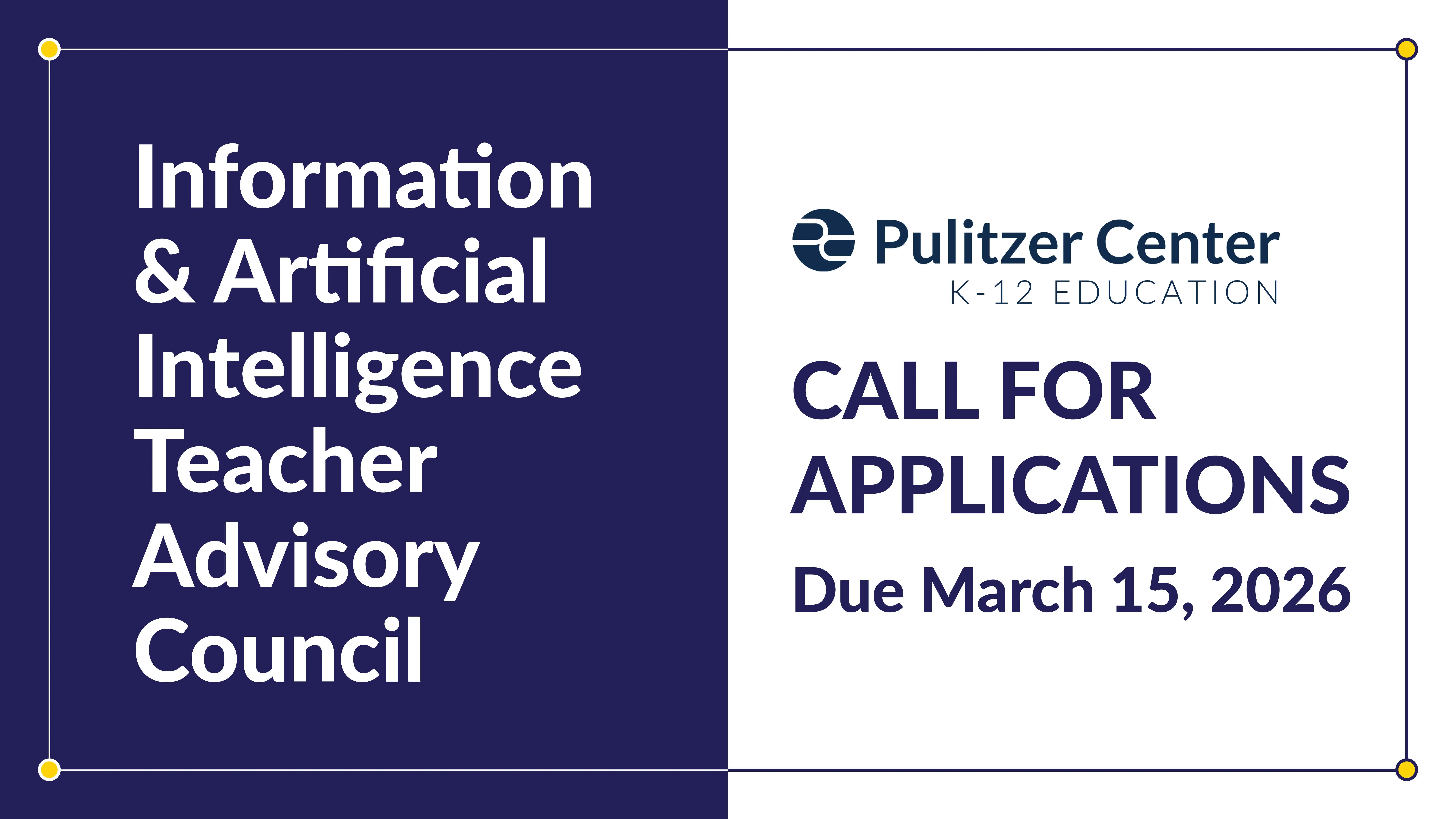 2026 Information & Artificial Intelligence Teacher Advisory Council Call for Applications, Due March 15, 2026